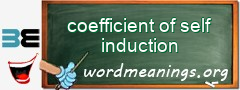 WordMeaning blackboard for coefficient of self induction